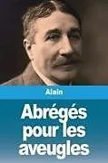 Kartonierter Einband Abrégés pour les aveugles von Alain