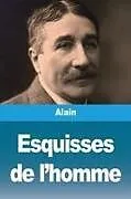 Kartonierter Einband Esquisses de l'homme von Alain