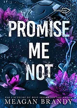 Broschiert Promise me not von Meagan Brandy