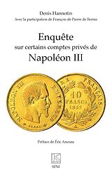 eBook (epub) Enquête sur certains comptes privés de Napoléon III de Hannotin