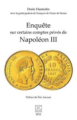 eBook (epub) Enquête sur certains comptes privés de Napoléon III de Hannotin