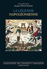 eBook (epub) La légende napoléonienne de Jacques-Olivier Boudon