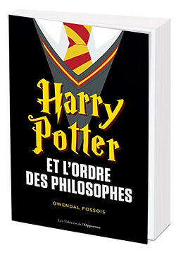 Broché Harry Potter et l'ordre des philosophes de Gwendal Fossois