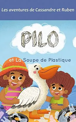 E-Book (epub) Pilo et la soupe de plastique von Carsalade Blandine Carsalade