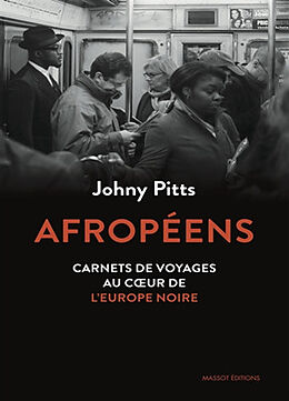 Broché Afropéens : carnets de voyage au coeur de l'Europe noire de Johnny Pitts