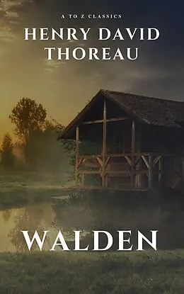 E-Book (epub) Walden by henry david thoreau von Henry David Thoreau, AtoZ Classics