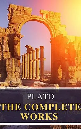 E-Book (epub) Plato: The Complete Works (31 Books) von Plato, Mybooks Classics