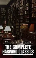 E-Book (epub) Complete Harvard Classics and Shelf of Fiction von Charles W. Eliot