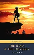 E-Book (epub) Iliad &amp; The Odyssey von Homer, knowledge house