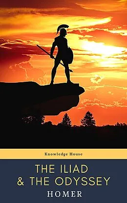 E-Book (epub) Iliad & The Odyssey von Homer, knowledge house