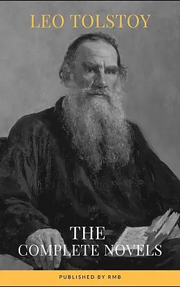 E-Book (epub) Leo Tolstoy: The Complete Novels and Novellas von Leo Tolstoy, RMB