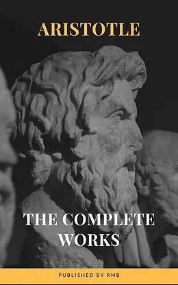 E-Book (epub) Aristotle: The Complete Works von Aristotle, RMB