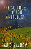 E-Book (epub) The Science Fiction Anthology von Andre Norton, Murray Leinster, Lester Del Rey