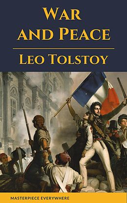 E-Book (epub) War and Peace von Lev Nikolayevich Tolstoy, Masterpiece Everywhere