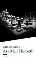 E-Book (epub) As a Man Thinketh by James Allen - Harness the Power of Your Thoughts to Transform Your Life and Achieve Lasting Success von James Allen, HB Classics