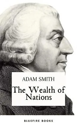 E-Book (epub) Wealth of Nations von Adam Smith, Bleufire Books