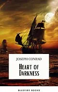 E-Book (epub) Heart Of Darkness: The Original 1899 Edition von Joseph Conrad, Bluefire Books
