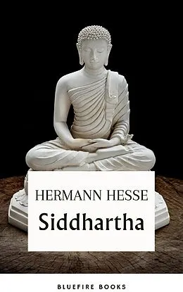 E-Book (epub) Siddhartha von Hermann Hesse, Bluefire Books