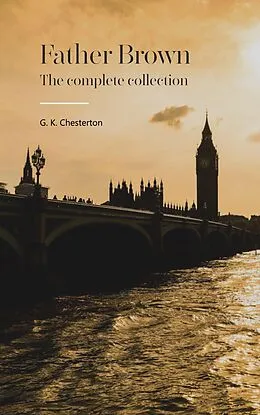 E-Book (epub) Father Brown Complete Murder Mysteries: The Ultimate Collection von G. K. Chesterton, Bookish