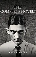 E-Book (epub) Franz Kafka: The Complete Novels von Franz Kafka, Bookish