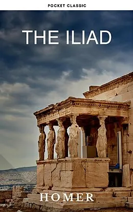 E-Book (epub) The Iliad von Homer, Pocket Classic