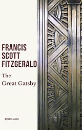 eBook (epub) The Great Gatsby de Francis Scott Fitzgerald, Moon Classics