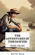 E-Book (epub) Tom Sawyer's Adventures von Mark Twain, Bleuefire Books