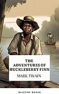 E-Book (epub) Adventures of Huckleberry Finn von Mark Twain, Bluefire Books