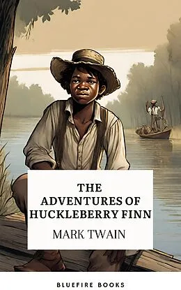 E-Book (epub) Adventures of Huckleberry Finn von Mark Twain, Bluefire Books