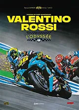 Broschiert Valentino Rossi : l'odyssée 46 von Michel; Garreta, Renaud Turco