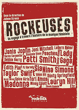 Broschiert Rockeuses : un voyage à travers l'histoire de la musique féministe : Janis Joplin, Joni Mitchell, LaVern Baker, Karen... von Juliane Streich