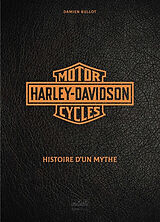 Broché Harley-Davidson motor cycles : legendary Harley-Davidson : since 1903 de Damien Bullot