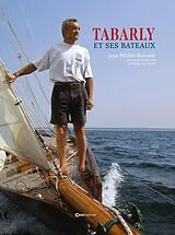 Broschiert Eric Tabarly et ses bateaux von Jean-Michel Barrault