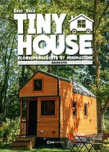Broschiert Tiny house : écoresponsabilité et minimalisme von Eric valz