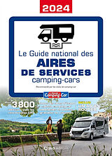 Broché Le guide national des aires de services camping-cars 2024 de 