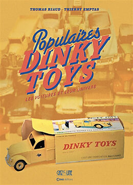 Broschiert Populaires Dinky Toys : les voitures et leur univers von Thierry ; Riaud, Thomas Emptas