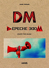 Broché Depeche Mode : enjoy the music de Marc Dufaud