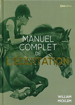 Broché Manuel complet de l'équitation de William Micklem