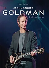 Broschiert Jean-Jacques Goldman : un homme en or von Marc Dufaud