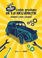 Broschiert Voitures anciennes : guide pratique de la mécanique : fonctionnement, entretien, améliorations von 