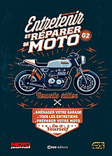 Broschiert Entretenir et réparer sa moto. Vol. 2. Aménager votre garage, tous les entretiens, préparer votre moto : do it yourself von Damien Bullot
