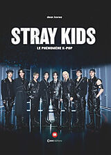Broschiert Stray Kids : le phénomène k-pop von Dear Korea