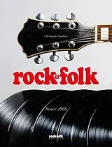 Broschiert Rock&folk - Since 1966 von Christophe Quillien