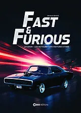 Broschiert Fast and Furious : la saga, les acteurs, les voitures stars von Arnaud Briand