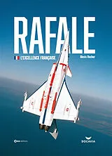Broschiert Rafale : l'excellence française von Alexis Rocher