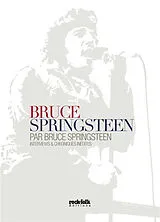 Broschiert Bruce Springsteen par Bruce Springsteen : interviews & chroniques inédites von 