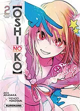 Broschiert Oshi no ko. Vol. 2 von Aka; Yokoyari, Mengo Akasaka
