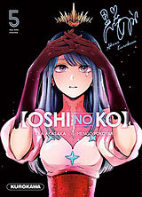 Broché Oshi no ko. Vol. 5 de Aka; Yokoyari, Mengo Akasaka