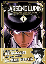Broschiert Arsène Lupin. Vol. 1. Arsène Lupin : gentleman-cambrioleur. Vol. 1 von Takashi Morita