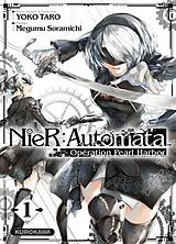 Broschiert NieR : Automata : opération Pearl Harbor. Vol. 1 von Taro; Soramichi, Megumu Yoko